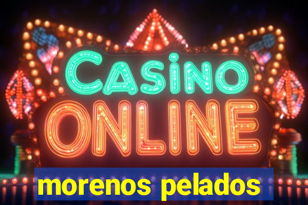 morenos pelados